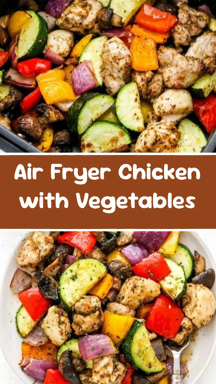 Air Fryer Chicken with Vegetables