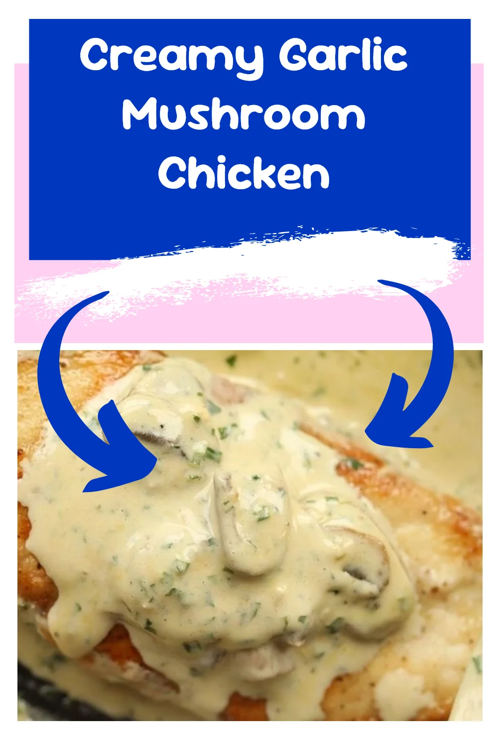 Creamy Garlic Mushroom Chicken