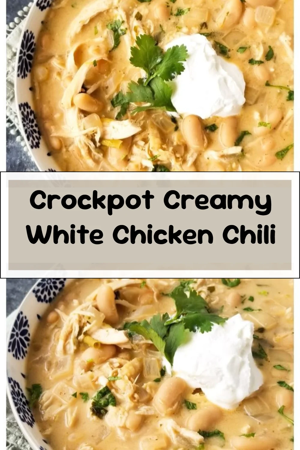 Crockpot Creamy White Chicken Chili