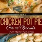 chicken pot pie with biscuits 2026 08 06 181858 1