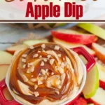 easy fall dessert no bake caramel apple dip 2026 08 06 181918 1