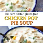 healthy chicken pot pie soup recipe low carb da 2026 08 06 181838 580x1024 1